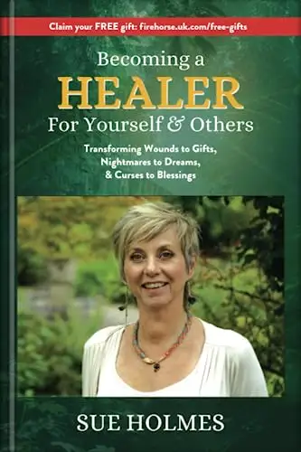 Becoming a Healer - For Yourself & Others: