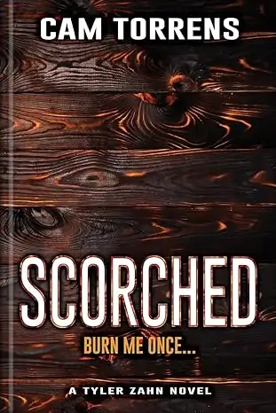 Scorched: Burn Me Once…