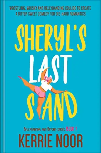 Sheryl's Last Stand: A Laugh Out Loud Romantic Comedy 