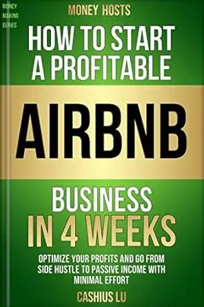 MONEY HOSTS: How To Start A Profitable Airbnb Business in 4 Weeks