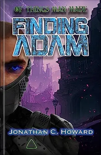 Of Things Man Made: Finding Adam: 