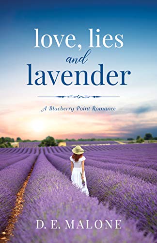 Love, Lies and Lavender: A Sweet, Small-Town Romance 