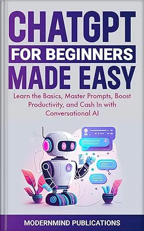 ChatGPT for Beginners Made Easy
