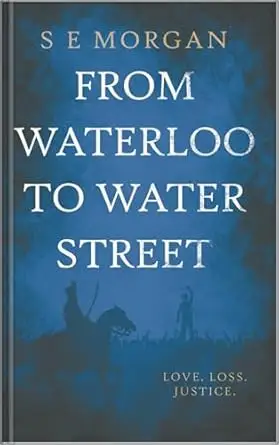 From Waterloo to Water Street