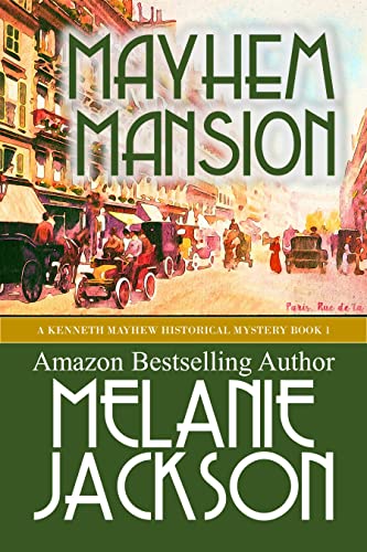 Mayhem Mansion: A 1920s Historical Cozy Mystery 