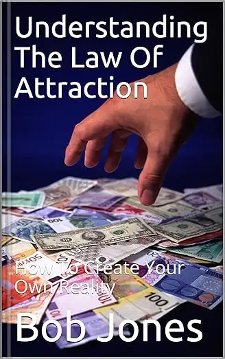 Understanding The Law of Attraction