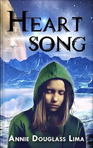 Heartsong: a Young Adult Science Fiction Adventure