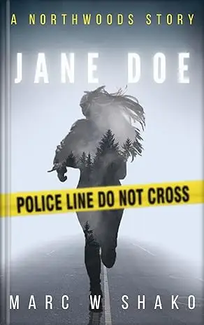 Jane Doe: A Northwoods Story