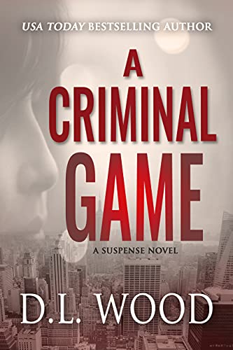 A Criminal Game: A Suspense Novel 