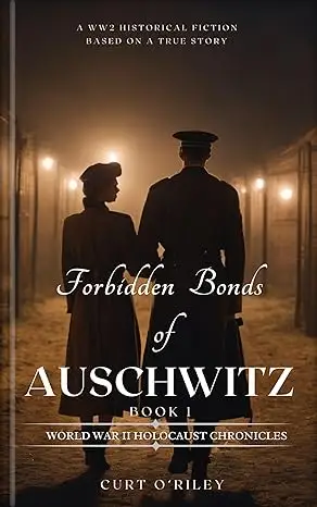 Forbidden Bonds of Auschwitz