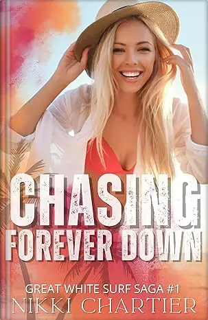 Chasing Forever Down