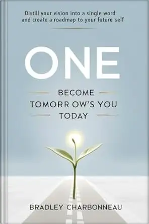 One | Become Tomorrow's You Today