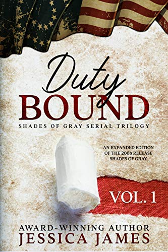 Duty Bound A Sweeping Southern Tale of Espionage, Faith and Impossible Love during the American Civil War 
