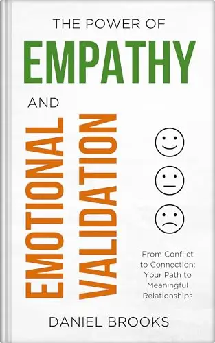 The Power of Empathy and Emotional Validation