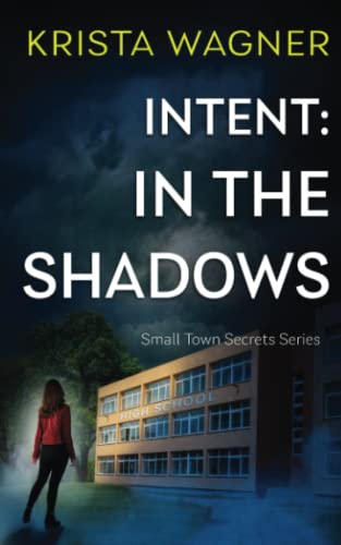 Intent: In the Shadows