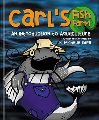 Carl's Fish Farm: An Introduction to Aquaculture