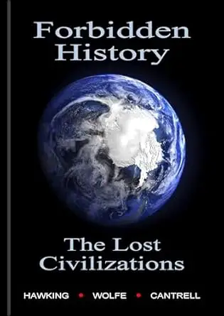 Forbidden History, The Lost Civilizations