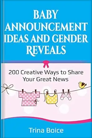 Baby Announcement Ideas and Gender Reveals