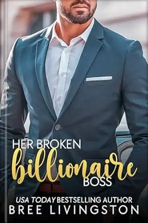 Her Broken Billionaire Boss: An Injured Athlete Romance 