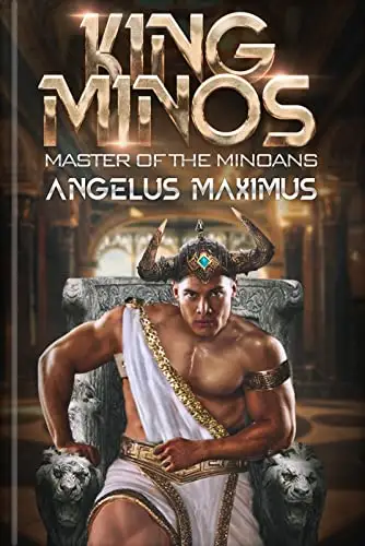 King Minos: Master of the Minoans