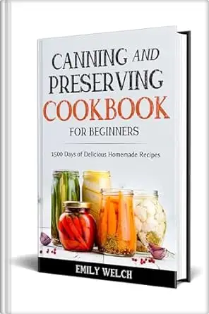 Canning & Preserving Cookbook for Beginners