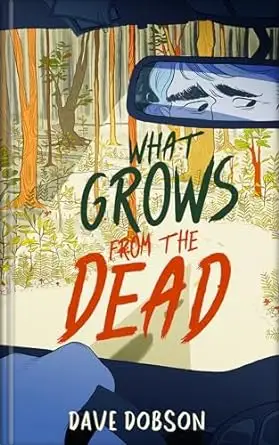What Grows From the Dead