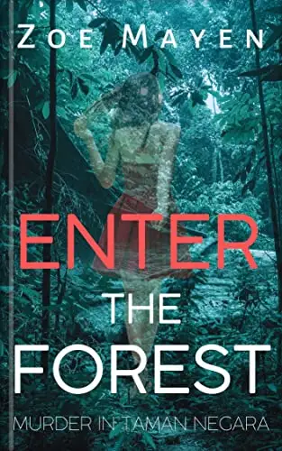 Enter the Forest: Murder in Taman Negara