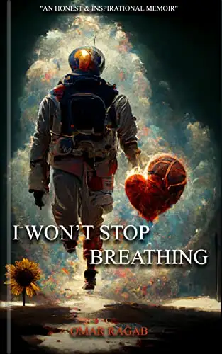 I WON'T STOP BREATHING