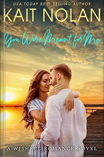 You Were Meant For Me: A Small Town Southern Romance 