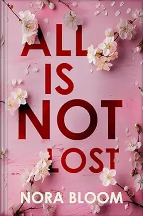 ALL IS NOT LOST