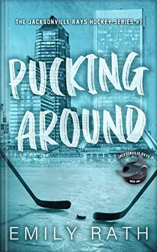 Pucking Around: A Why Choose Hockey Romance 