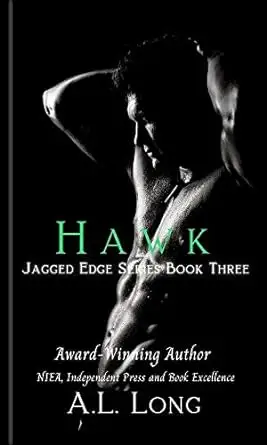 Hawk: Jagged Edge Series Book Three: Romance Suspense