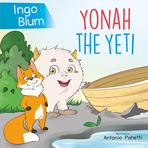 Yonah The Yeti: Meet The Friendliest Yeti of the World 