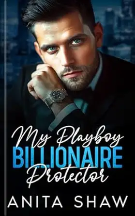 My Playboy Billionaire Protector