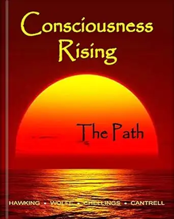 Consciousness Rising, The Path to Transcendent Awareness