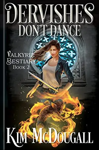 Dervishes Don't Dance: A Dark & Humorous Urban Fantasy Adventure 
