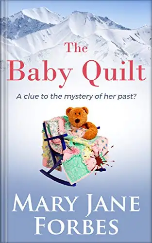 The Baby Quilt: …a clue to the mystery of her past? 