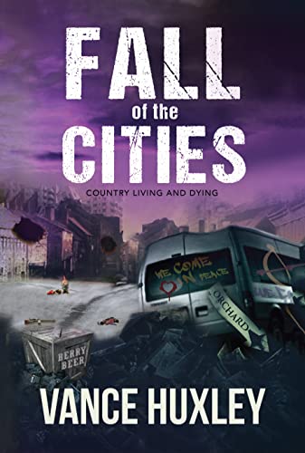 Fall of the Cities: Country Living and Dying
