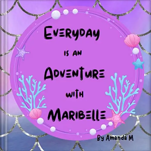 Everyday is an Adventure with Maribelle