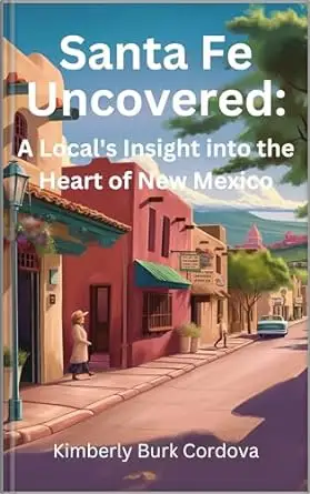 Santa Fe Uncovered