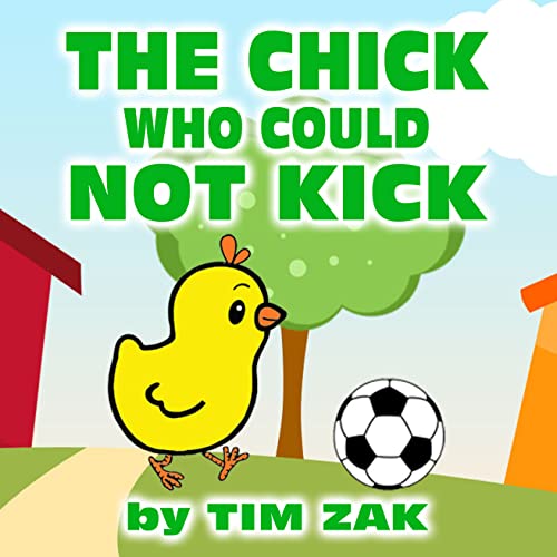 The Chick Who Could Not Kick!