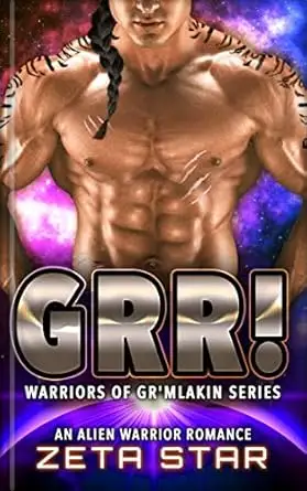 Grr!: An Alien Warrior Romance