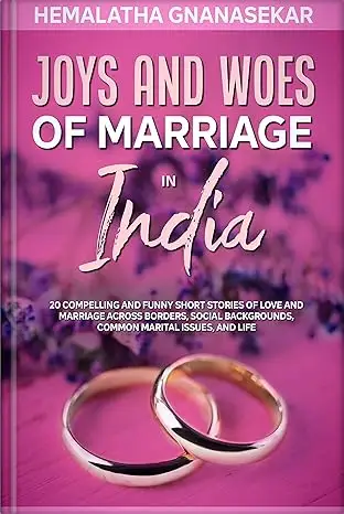 JOYS AND WOES OF MARRIAGE IN INDIA