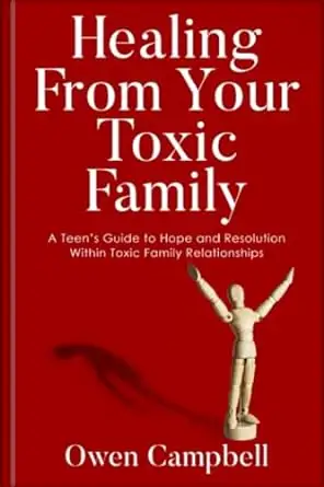 Healing From Your Toxic Family