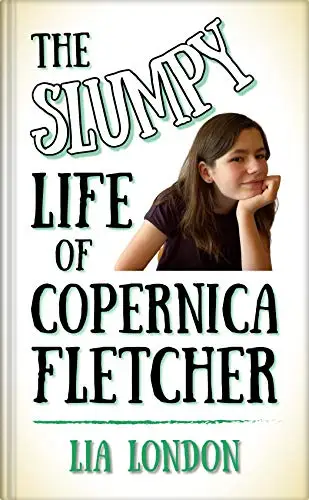 The Slumpy Life of Copernica Fletcher