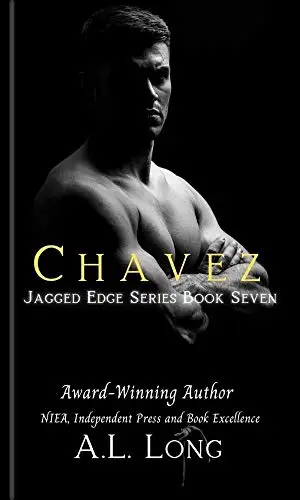 Chavez: Jagged Edge Series Book Seven: Romance Suspense 
