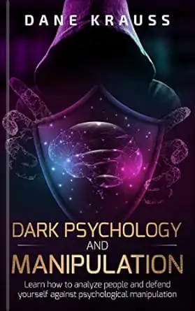 Dark Psychology and Manipulation