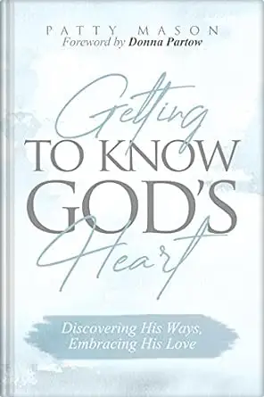 Getting to Know God's Heart