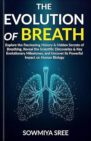 THE EVOLUTION OF BREATH