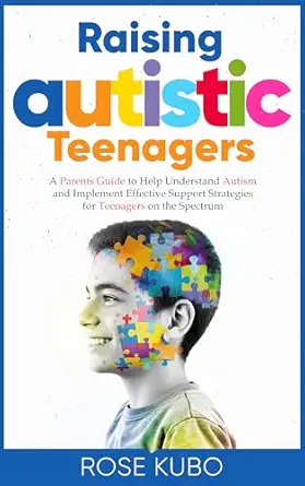 Raising Autistic Teenagers
